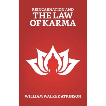 Reincarnation And The Law of Karma