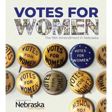 Votes for Women: The 19th Amendment in Nebraska
