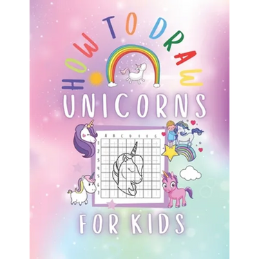 How to Draw Unicorns for kids: Unicorn Drawing Activity Book