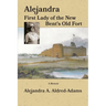 Alejandra First Lady of the New Bent's Old Fort