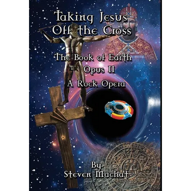 The Book of Earth Opus II - Taking Jesus Off the Cross