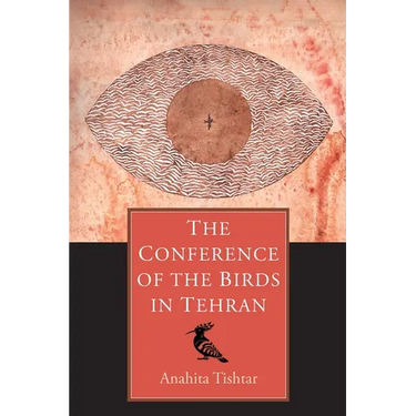 The Conference of The Birds in Tehran