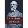 Was Lee a Traitor?