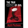 The True Essence of Evil: Book Two