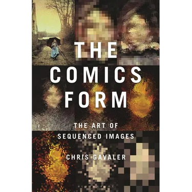 The Comics Form: The Art of Sequenced Images
