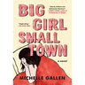 Big Girl, Small Town