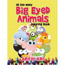 All the Many Big Eyed Animals Coloring Book