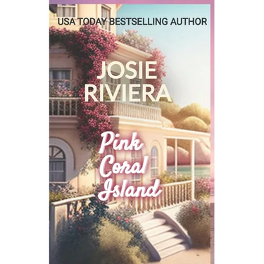 Pink Coral Island: A Sweet, Clean, and Wholesome Beach Romance