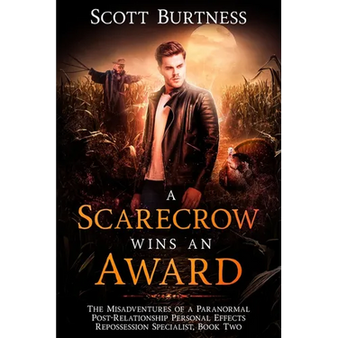 A Scarecrow Wins an Award: A darkly funny noir urban fantasy