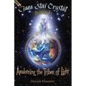 Gaea Star Crystal: Awakening the Tribes of Light