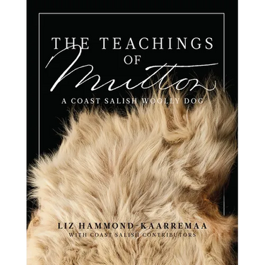 The Teachings of Mutton: A Coast Salish Woolly Dog