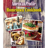 American Profile Hometown Cookbook: A Celebration of America's Table
