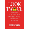 Look Twice: Your Guide on Staying Safe with Tech, Travel, and Natural Disasters, Volume II