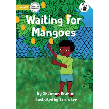 Waiting For Mangoes - Our Yarning