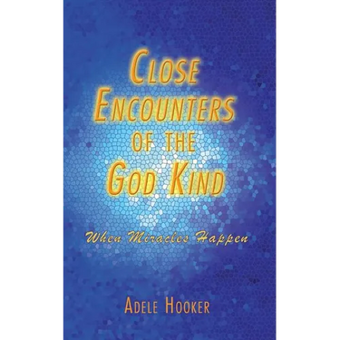 Close Encounters of the God Kind: Then Miracles Happened