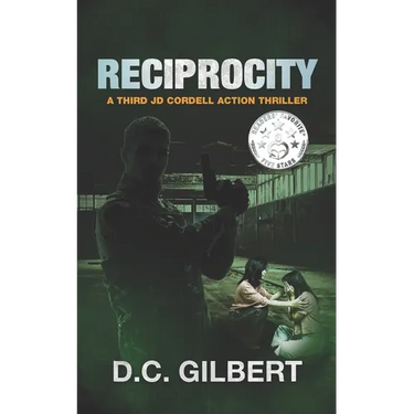 Reciprocity: A Third JD Cordell Action Thriller