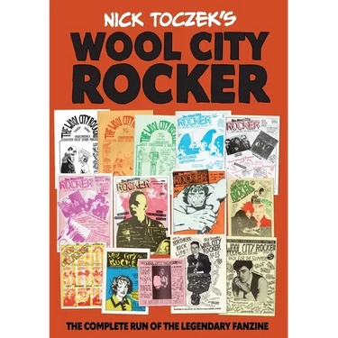 Wool City Rocker: The Complete Run Of The Legendary Fanzine