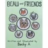 Beau and Friends