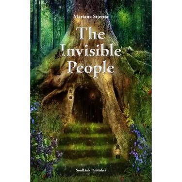 The Invisible People: In the Magical World of Nature