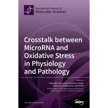 Crosstalk between MicroRNA and Oxidative Stress in Physiology and Pathology
