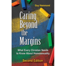 Caring Beyond the Margins: What Every Christian Needs to Know About Homosexuality