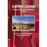 Sierra Leone Mining Sector and Exploration Profile - Strategic, Practical Information, Regulations, Contacts