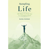 Sampling Life: 100 Ways to Find Joy in Unemployment