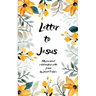Letter to Jesus