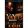 Yayo 3: Dictate
