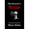 The Deceiver's Bible: 7 Ruthless Dark Psychology Tactics for Mind Control, Manipulation, and Ultimate Power