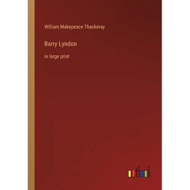 Barry Lyndon: in large print