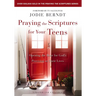 Praying the Scriptures for Your Teens: Opening the Door for God's Provision in Their Lives