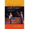 Dancing with Voice: A Collaborative Journey across Disciplines