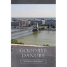 Goodbye Danube