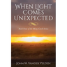 When Light Comes Unexpected: Book Four of the Misty Creek Series