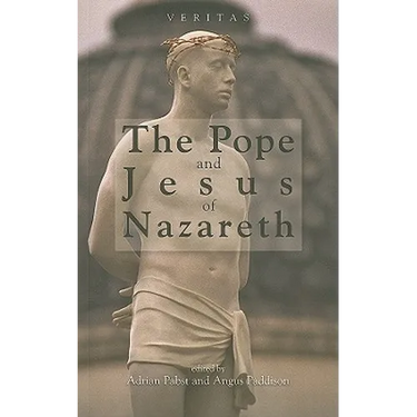 Pope and Jesus of Nazareth: Christ, Scripture and the Church