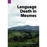Language Death in Mesmes