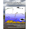 Joe the Schmo Can Catch a Big Fish: Insights from a 61 year old River Woman