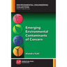 Emerging Environmental Contaminants of Concern