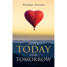 Love Today for Tomorrow
