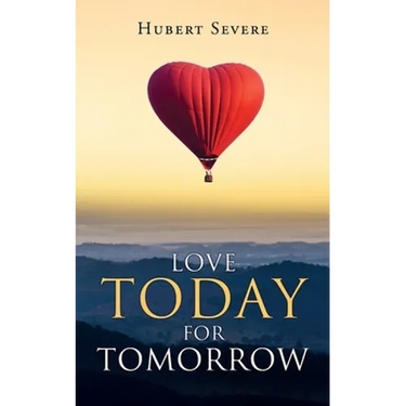 Love Today for Tomorrow