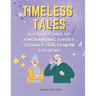 Timeless Tales: A Collection of Enchanting Short Stories for Senior Citizens