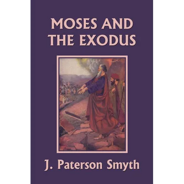 Moses and the Exodus (Yesterday's Classics)
