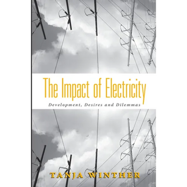 The Impact of Electricity: Development, Desires and Dilemmas