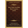How Girls Can Help Their Country (1916)
