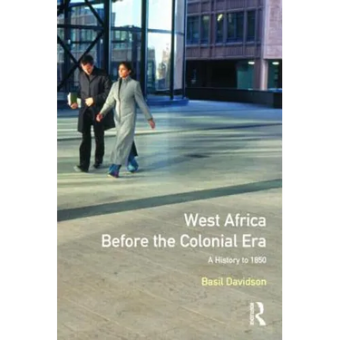 West Africa Before the Colonial Era: A History to 1850