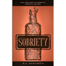 Sobriety: Real Talk About My Experience, Strength, and Hope