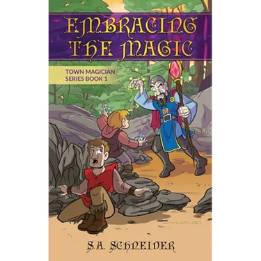 Embracing the Magic: A Town Magician middle grade fantasy