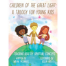 Children Of The Great Light