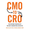 CMO to CRO: The Revenue Takeover by the Next Generation Executive